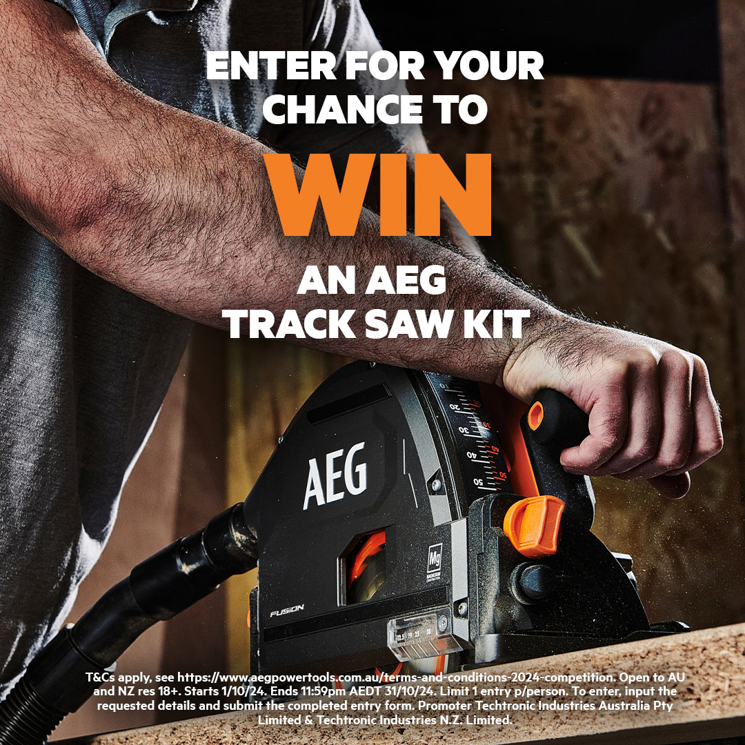 Enter for your chance to WIN and AEG Track Saw Kit