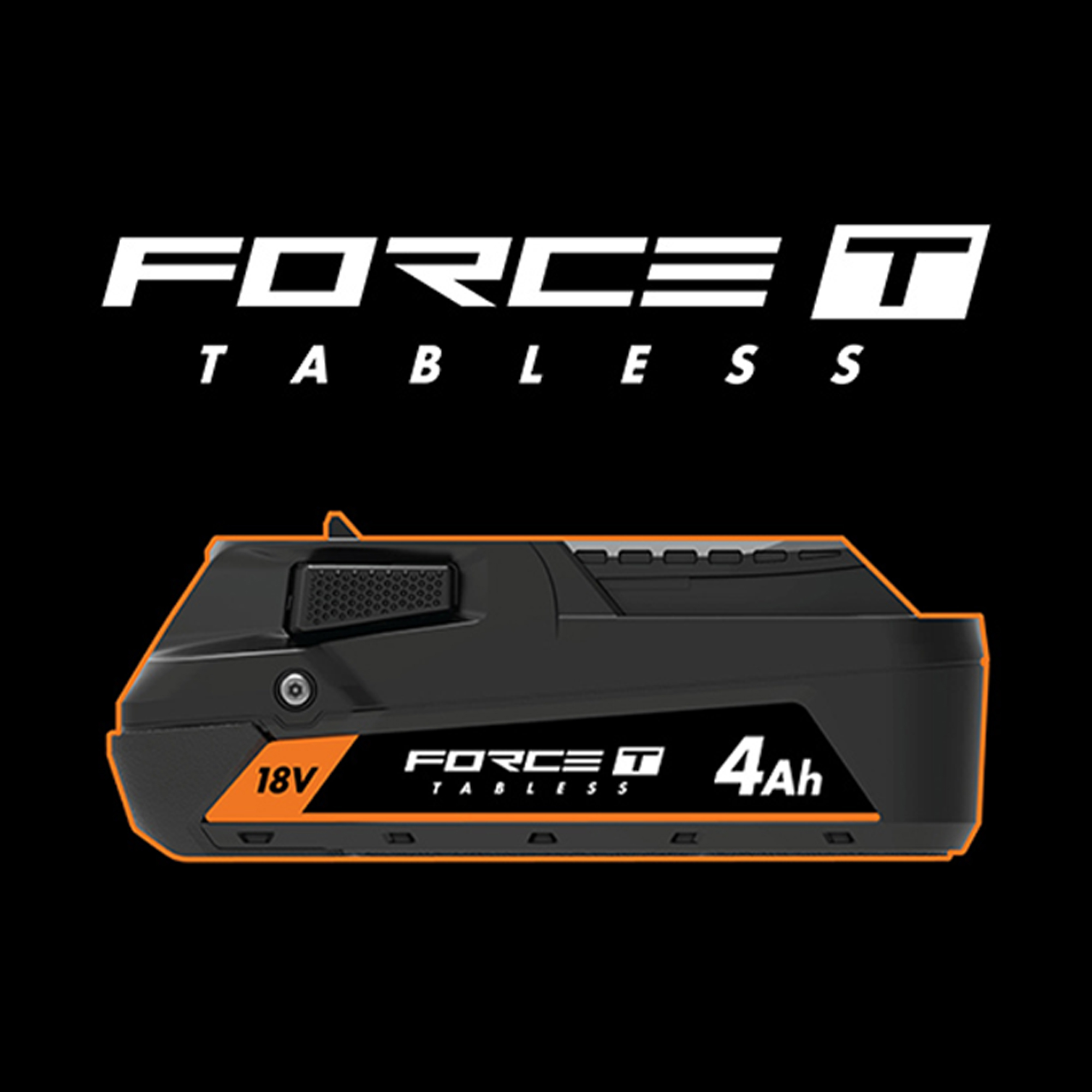 18V FORCE TABLESS Batteries